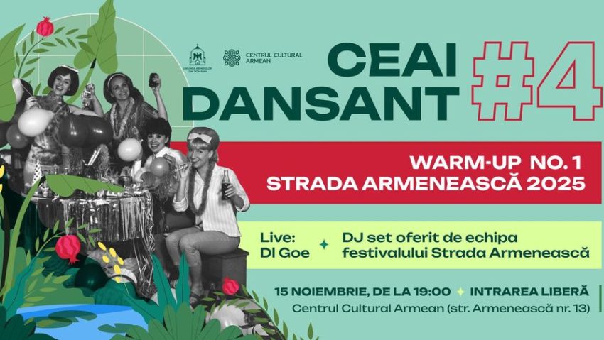 Centrul Cultural Armean dă startul pregătirilor pentru Festivalul Strada Armenească 2025 cu o seară de ceai dansant