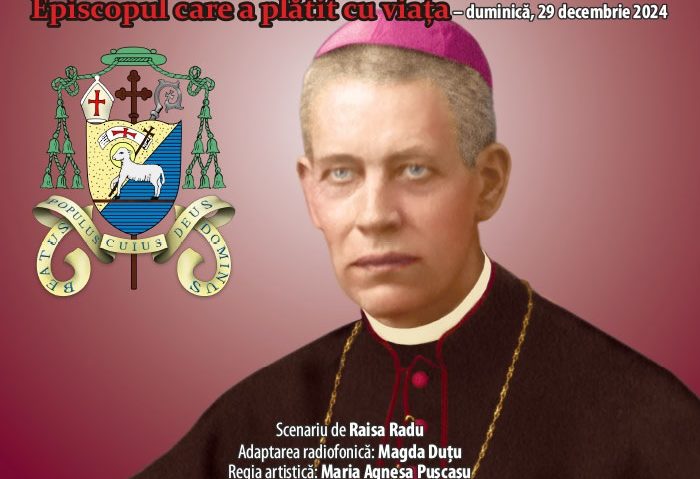 Premiere TNR, la 10 ani de la beatificarea Episcopului Anton Durcovici