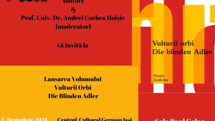 Volumul bilingv – Vulturii orbi/ Die blinden Adler, de Nichita Danilov – lansat la Iași